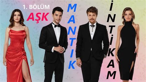 aşk mantık ıntıkam|aşk mantik intikam bölüm.